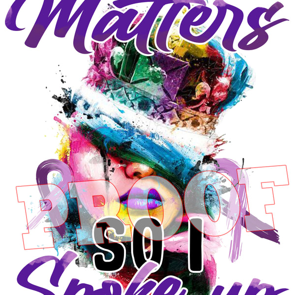 My Life Matters So I Spoke