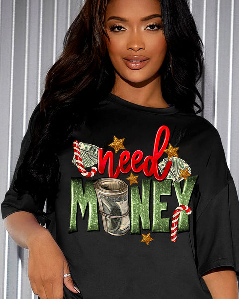 I Need Money SHIMMER DTF Transfer